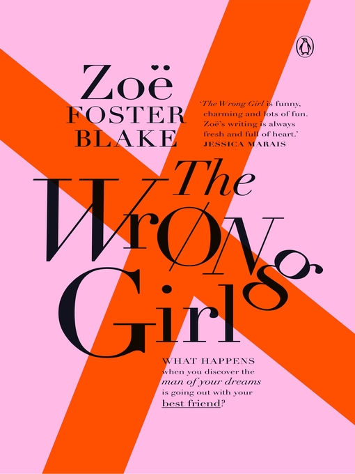 Title details for The Wrong Girl by Zoë Foster Blake - Available